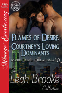 Flames of Desire: Courtney's Loving Dominants